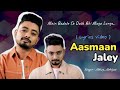 Main Badalo Se Osh Bhi Maga Lunga || Aasmaan Jaley (Lyrics Video) || Abhay Jodhpur & Abhijeet