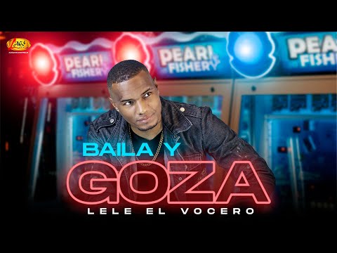 Lele El Vocero - Baila y Goza (Audio Oficial)