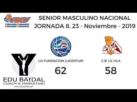 UA FUNDACIÓN LUCENTUM BALONCESTO ALICANTE - CLUB BASKET LA VILA. SENIOR NACIONAL MASCULINO