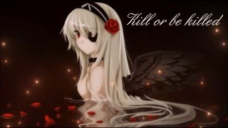 Nightcore-Kill Or Be Killed [New Year's Day]