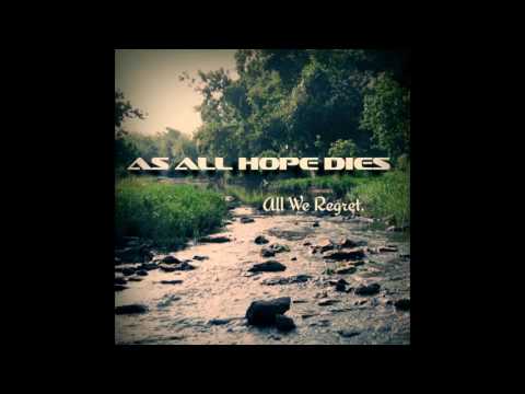 All We Regret - As All Hope Dies - Demo (Official Audio)