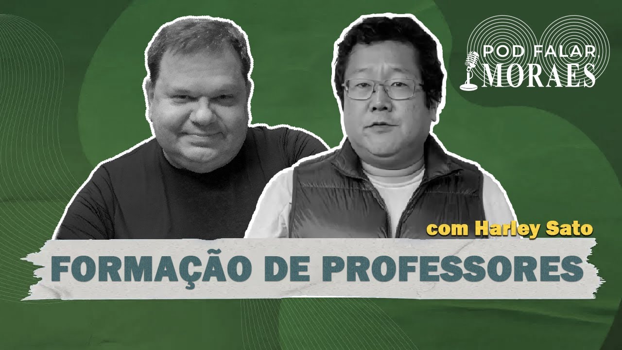 #037 - Formação de professores e a importância da escuta com Harley Sato