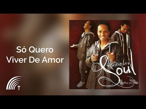 Só Quero Viver De Amor video