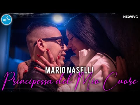 Mario Naselli - Principessa del mio cuore ( Ufficiale 2023 )