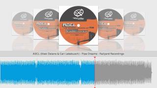 ADCL (Alexi Delano & Cari Lekebusch) - Pipe Dreams - Railyard Recordings