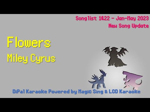 Flowers - Miley Cyrus Karaoke | DiPal Karaoke with Magic Sing App
