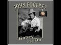 John Fogerty - Honey Do (2004)