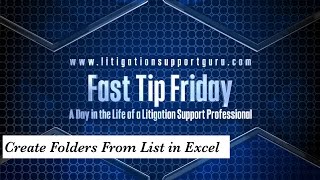 Fast Tip Friday - Create Folders From List in Excel