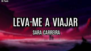 Sara Carreira - Leva-me a viajar (Letra)