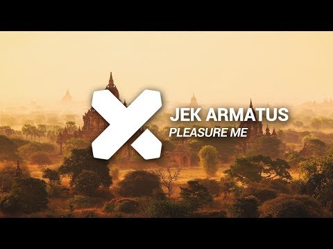 Jek Armatus - Pleasure Me