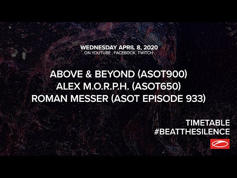 [REPLAY] ASOT - Beat The Silence (Above & Beyond, Alex M.O.R.P.H, Roman Messer)