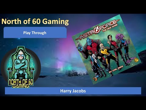 North of 60 Gaming - Astroforce: The Dice Game Run Through Tutorial