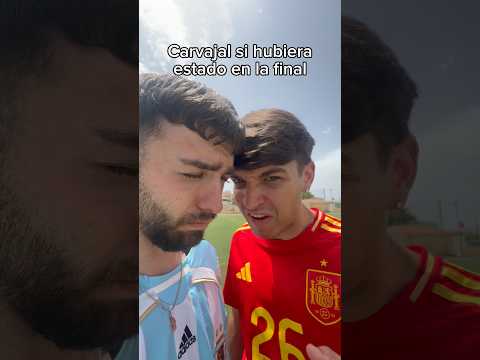 Carvajal si hubiera estado en la final😂