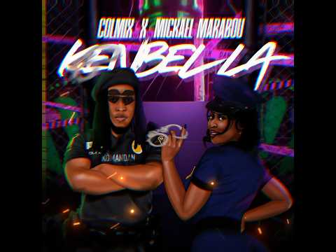 KENBEL LA - MICKAEL MARABOU X COLMIX ( Official Audio )