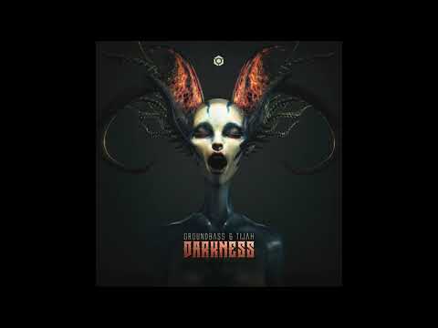 GroundBass & Tijah - Darkness - Official