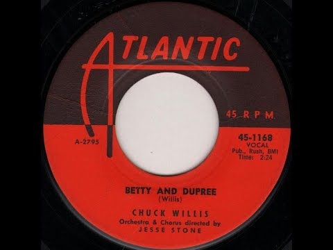CHUCK WILLIS - Betty And Dupree