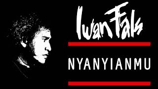 Download lagu Iwan Fals    Nyanyianmu 1988 mp3