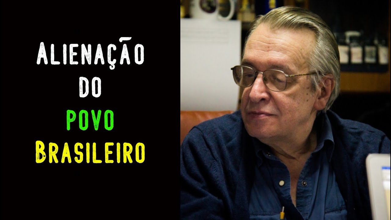 Alienação do povo Brasileiro - Olavo de Carvalho