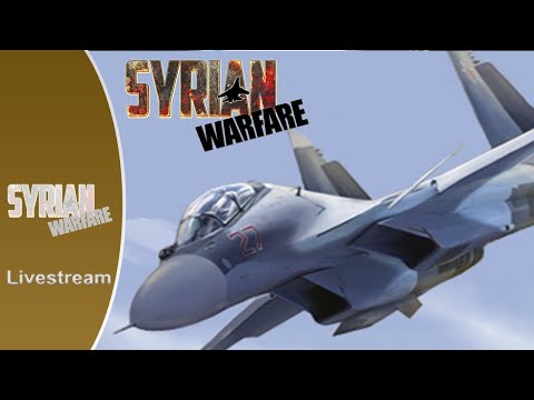 Syrian Warfare - Remove Terrorists - Livestream 1