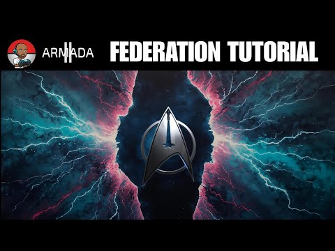 Federation Tutorial - Star Trek Armada II Galaxy Mod