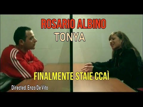 Rosario Albino ft Tonya - Finalmente stai ccà. Ideato e Diretto da Enzo De Vito