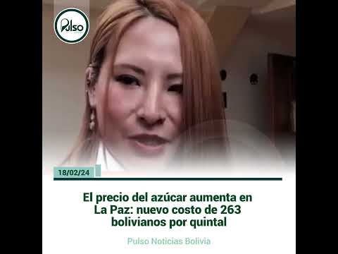 El precio del azúcar aumenta en La Paz nuevo cos