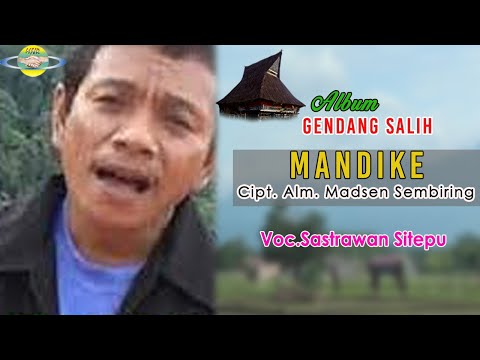LAGU KARO MANDIKE - SASTRAWAN TARIGAN || gendang salih