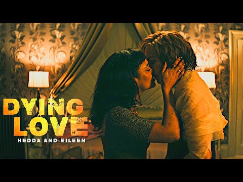 Hedda and Eileen | Dying Love