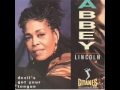 Abbey Lincoln  - Devil's got your Tongue  - "The Merry Dancer"