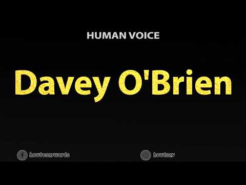 How To Pronounce Davey O'Brien