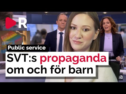 SVT:s propaganda om och för barn