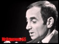 Charles Aznavour - Tu t'laisses aller