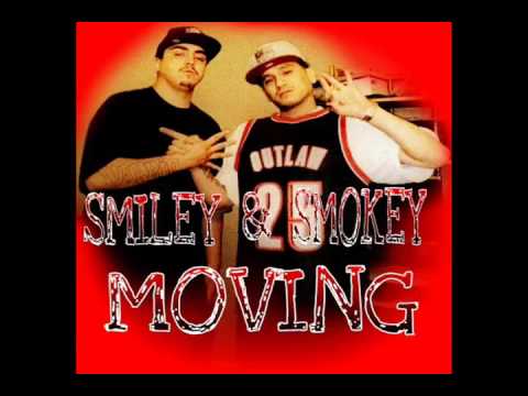 Smiley & Smokey   Moving