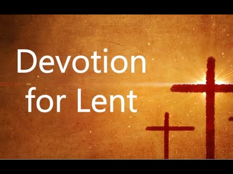 Lent Devotion Day 11 (14 March 2022)