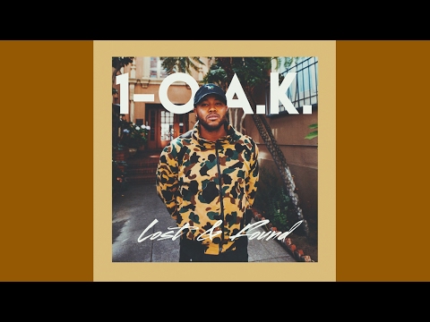 1-O.A.K. Lost & Found (Lyrics)