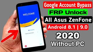 All Asus ZenFone ANDROID 8.1|9.0 Google Account/FRP Bypass 2020 |Without PC