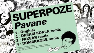 Superpoze - Pavane (Dombrance Remix)