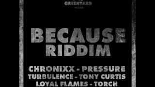 Because Riddim Mix (Full) Feat. Pressure, Chronixx & More (Greenyard Records) (July 2016)