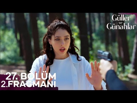 Güller ve Günahlar 27. Bölüm Fragmanı | 