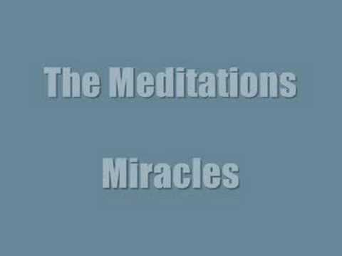 The Meditations - Miracles