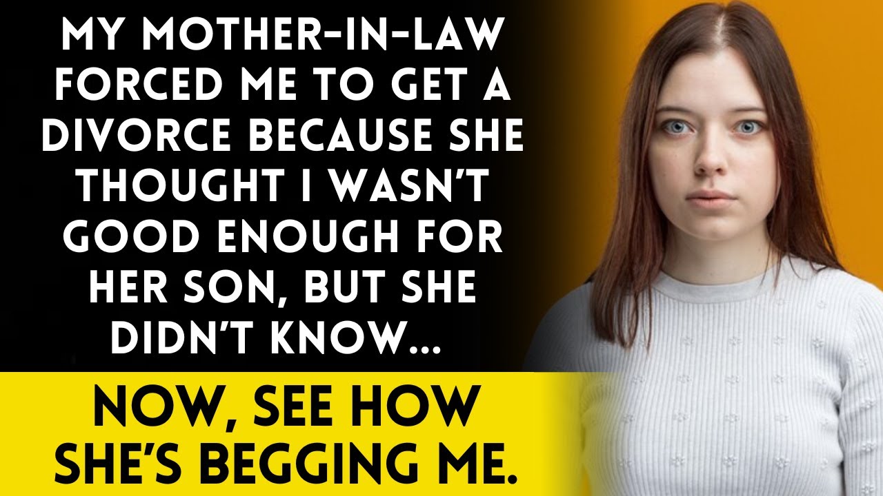 My MIL forced me to divorce her son because she thought I wasn't good enough, but she didn't know...
