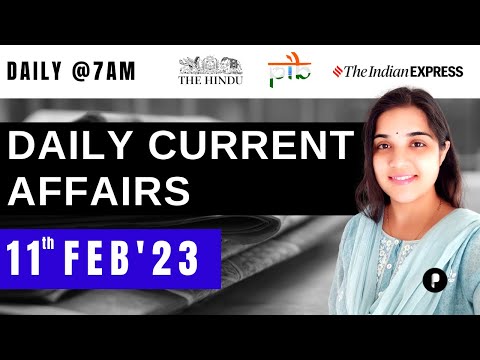 11 Feb Current Affairs 2023 | Daily Current Affairs | Current Affairs Today