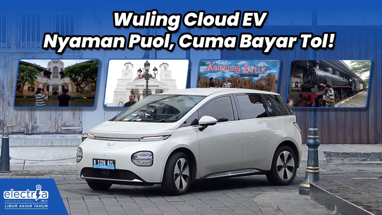 GREBEK SPOT JUARA DI SEMARANG BARENG WULING CLOUD EV, COCOK BUAT LIBUR AKHIR TAHUN