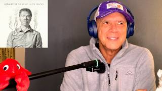 Josh Ritter – A Certain Light  [REACTION/GIFT]