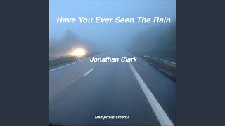 Musik-Video-Miniaturansicht zu Have You Ever Seen the Rain Songtext von Jonathan Clark