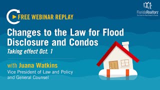 WEBINAR: Changes to the Law for Flood Disclosure and Condos Taking Effect Oct 1