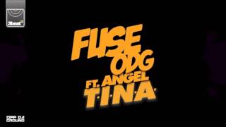 Fuse ODG Ft. Angel  - T.I.N.A.
