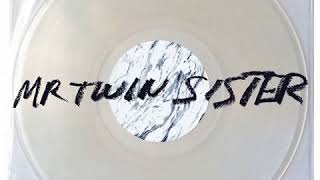 Mr Twin Sister - Rude Boy