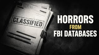 Horrors from FBI Databases | Disturbing Cold Cases Still Unsolved