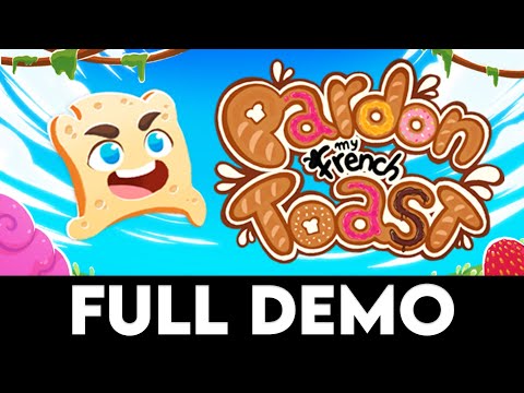 PARDON MY FRENCH TOAST - Full Demo